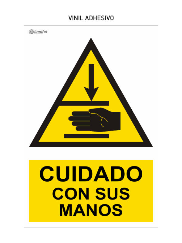 Señal Cuidado con sus Manos