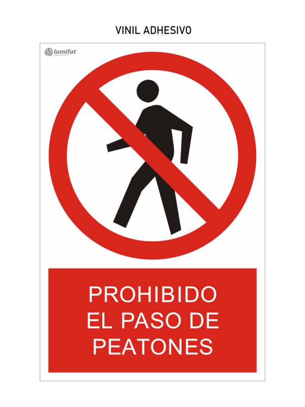 Prohibido el paso de peatones Señal Prohibido el Paso de Peatones