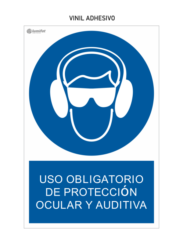 Señal Uso Obligatorio de Protección Ocular y Auditiva