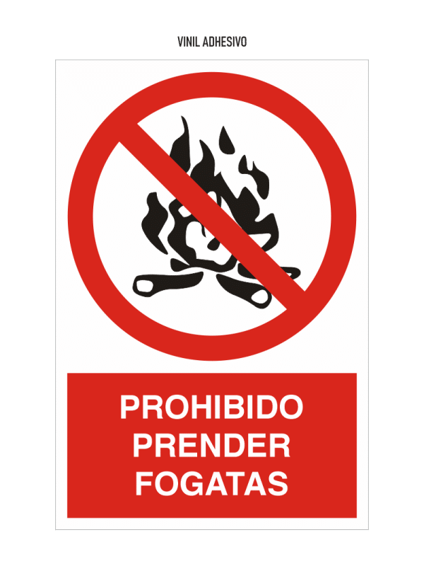 Prohibido prender fogatas Señal Prohibido Prender Fogatas